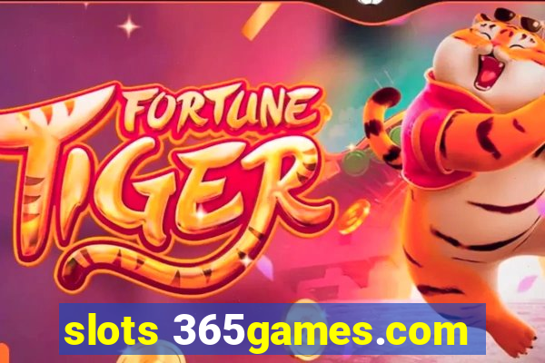 slots 365games.com